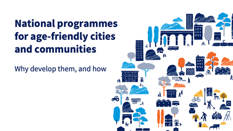 Slide deck: why develop national programmes for age-friendly cities and communities?