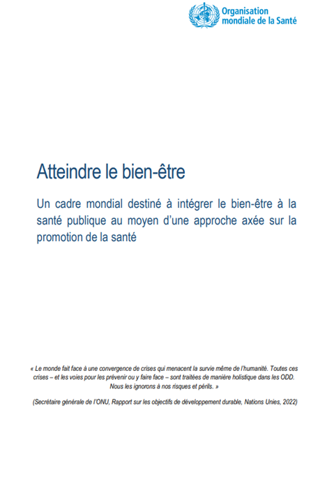 Atteindre le bien-être : Un cadre mondial destiné à intégrer le bien-être à la santé publique au moyen d’une approche axée sur la promotion de la santé