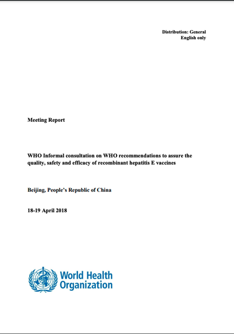 WHO Informal consultation on WHO recommendations to assure the quality, safety and efficacy of recombinant Hepatitis E vaccines