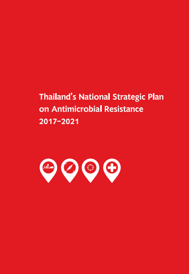 Thailand: National strategic plan on antimicrobial resistance 2017-2021